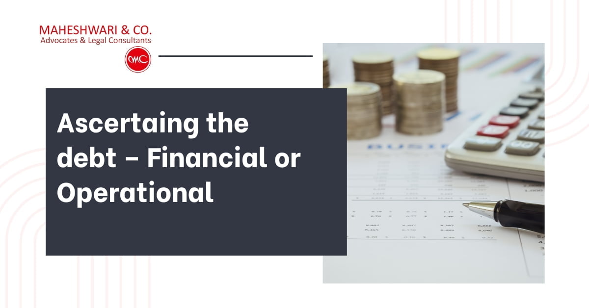 Ascertaing the debt – Financial or Operational
