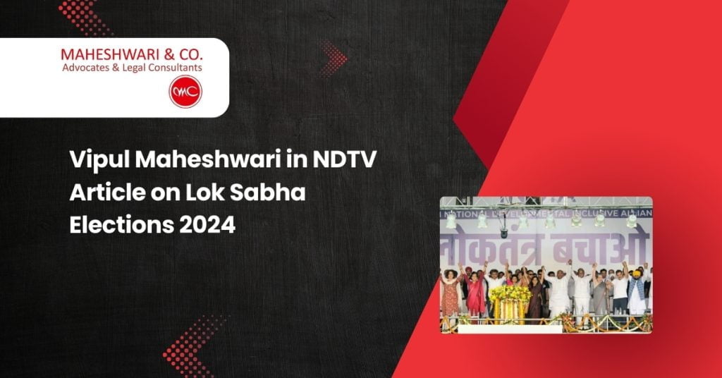 Vipul Maheshwari in NDTV Article on Lok Sabha Elections 2024