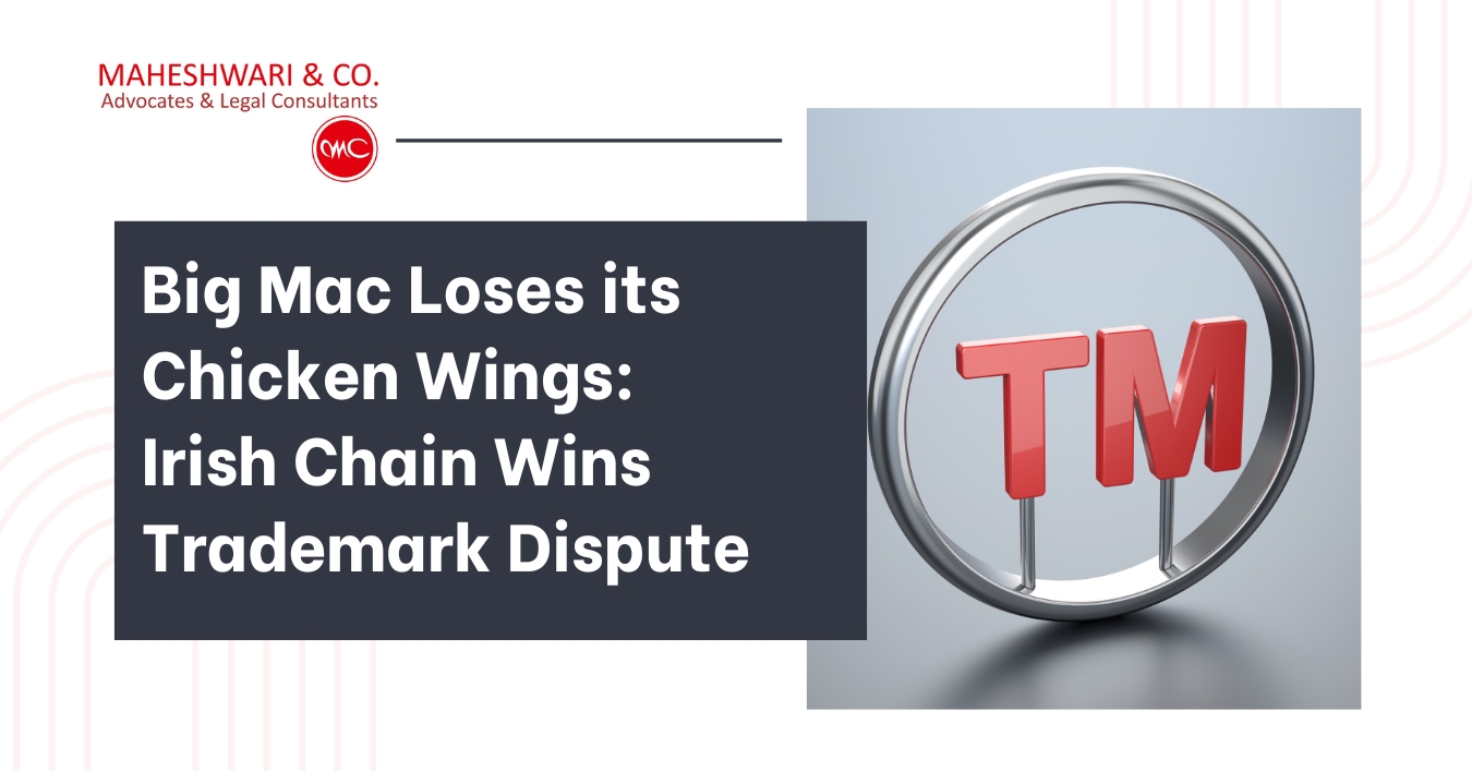 Big Mac Loses its Chicken Wings: Irish Chain Wins Trademark Dispute