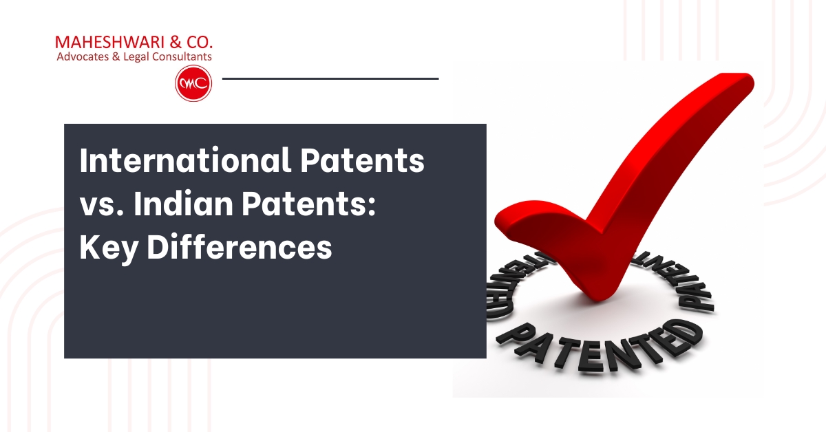 International patents vs Indian patents