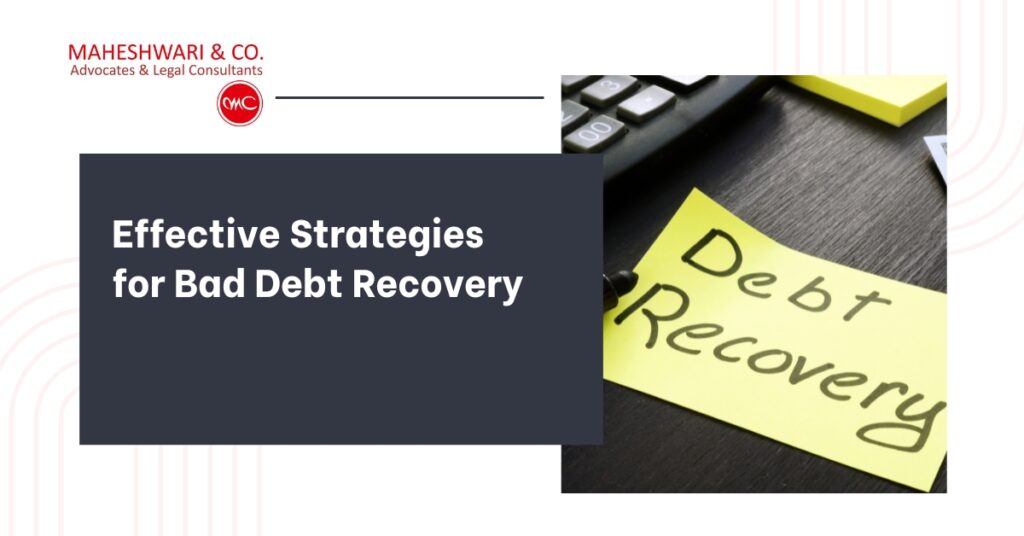 Effective Bad Debt Recovery Strategies for Businesses Guide 2024