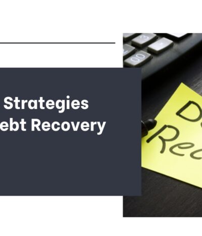 Effective Strategies for Bad Debt Recovery