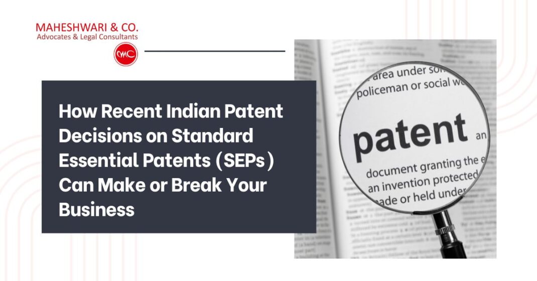 Essential Patent Standard Essential Patents (SEPs) in India | Key Recent Rulings