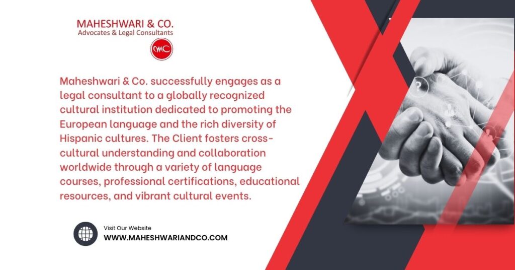 Maheshwari & Co. Provides Comprehensive Legal Consultancy to Leading Cultural Institution