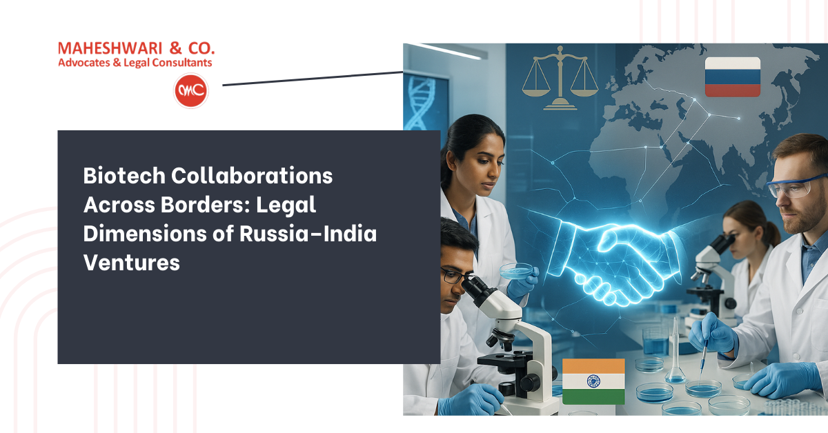 Biotech Collaborations Across Borders Legal Dimensions of Russia–India Ventures
