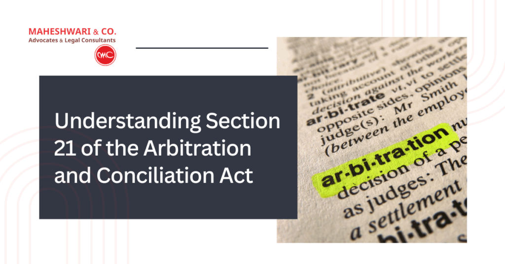 Section 21 of the Arbitration and Conciliation Act Explained