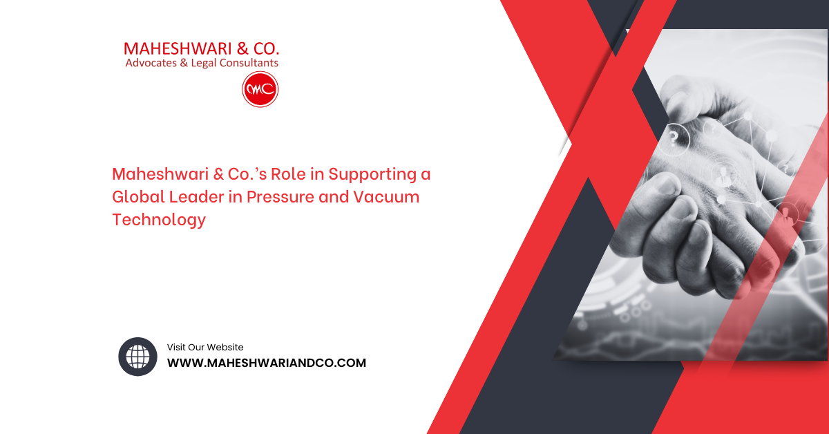 Maheshwari & Co.’s Role in Supporting a Global Leader in Pressure and Vacuum Technology