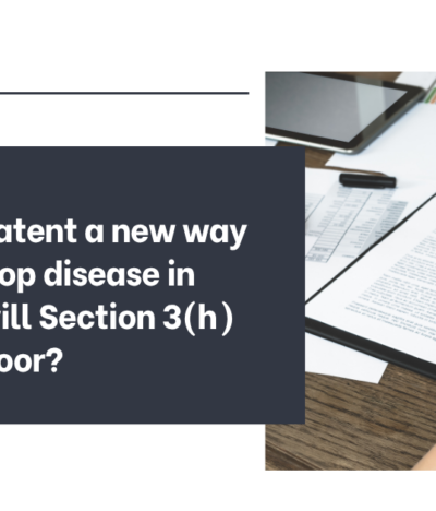 Can you patent a new way to treat crop disease in India, or will Section 3(h) shut the door?