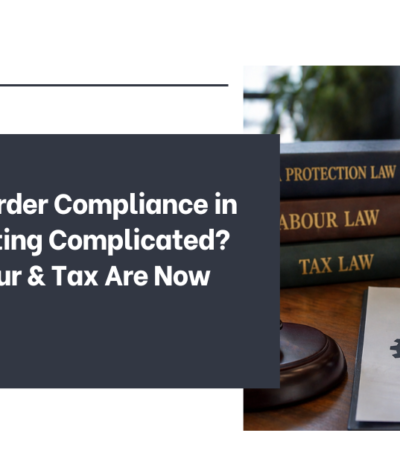 Is Cross-Border Compliance in India Is Getting Complicated? DPDP, Labour & Tax Are Now Interlinked