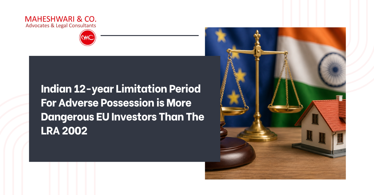 Adverse Possession India: Risk for Foreign Investors