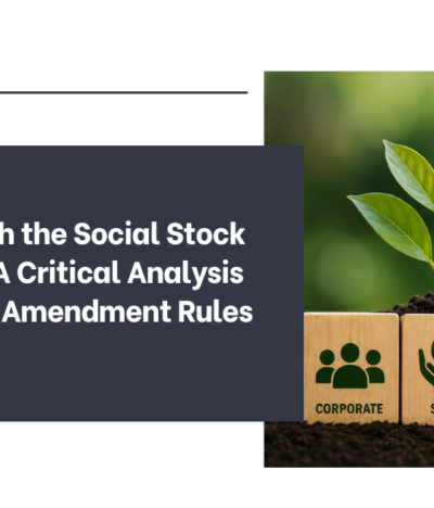 CSR Through the Social Stock Exchange: A Critical Analysis of the 2026 Amendment Rules