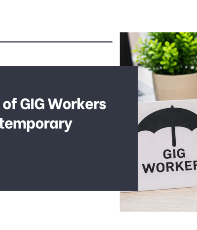 Protection of GIG Workers In The Contemporary Economy