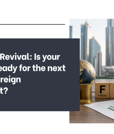 India’s FDI Revival: Is Your Business Ready For The Next Wave Of Foreign Investment?