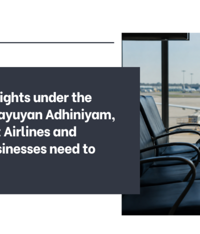 Passenger Rights under the Bharatiya Vayuyan Adhiniyam, 2024: What Airlines and Aviation Businesses need to know