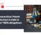 Pharmaceutical Patent Architecture in India in light of TRIPS obligations pharmaceutical patents