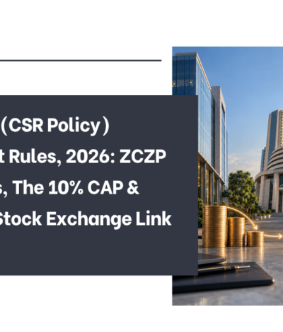 Companies (CSR Policy) Amendment Rules, 2026: ZCZP Instruments, The 10% CAP & The Social Stock Exchange Link