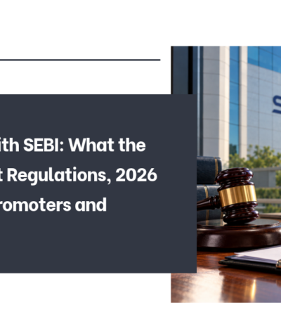 Settling With SEBI: What the Settlement Regulations, 2026 Mean for Promoters and Directors